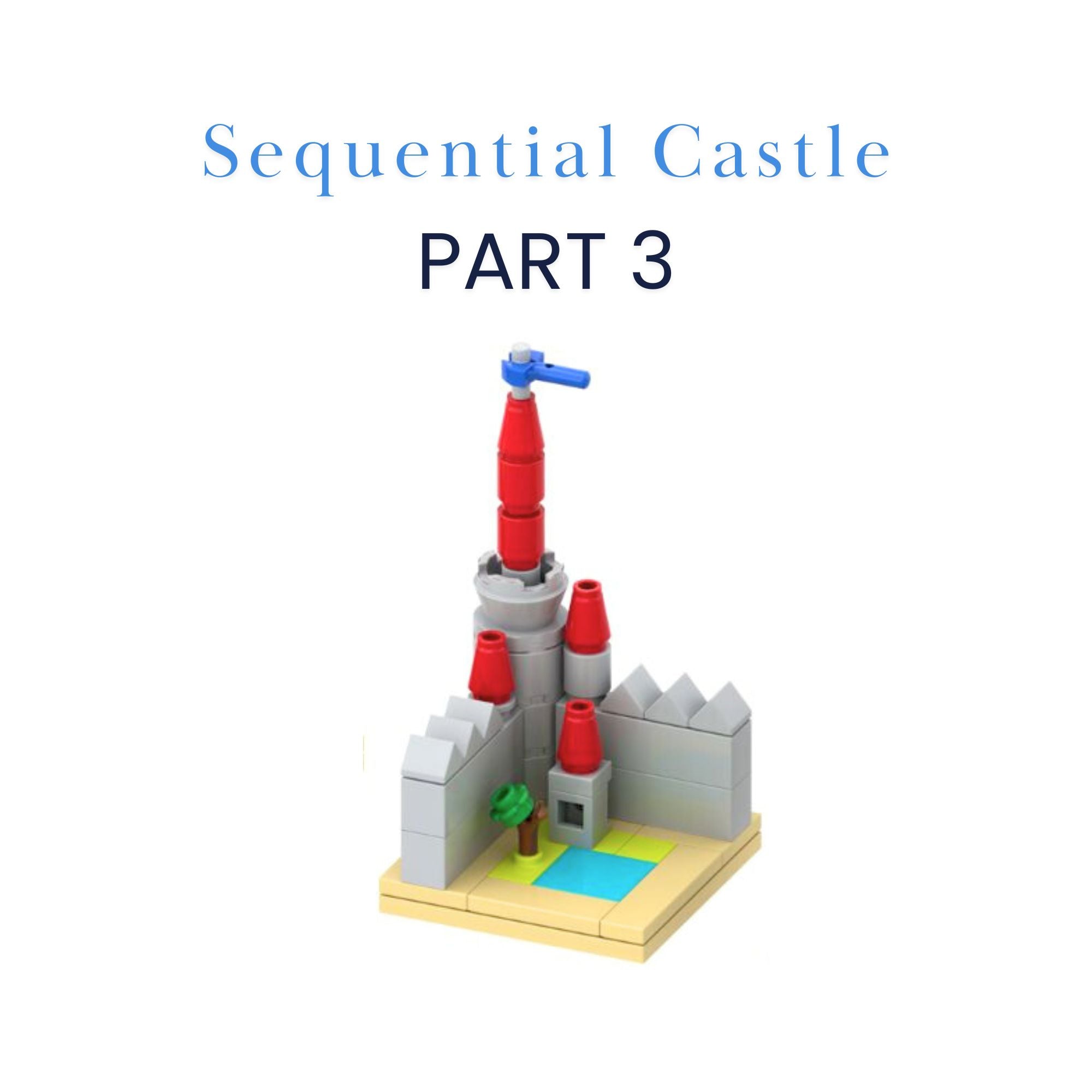 Sequential Castle Part 3 – Exclusive Limited Edition LEGO Brick Build